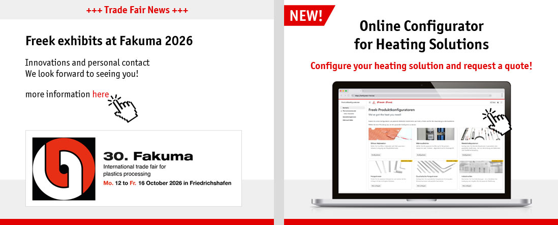Freek exhibits at Fakuma 2026 | Online Configurator for Heating Solutions - Configure your heating solution and request a quote!