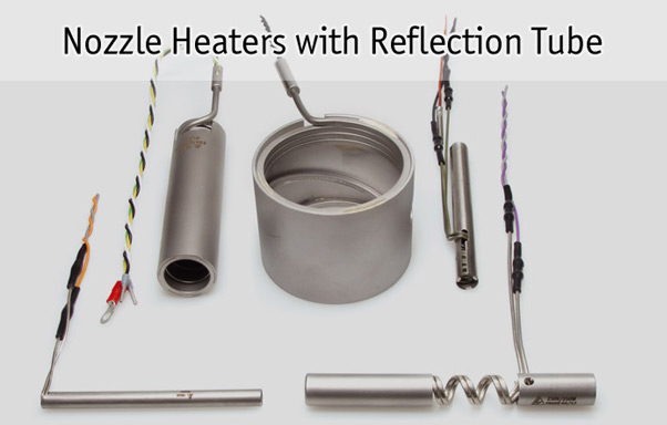 Nozzle Heaters with Reflection Tube
